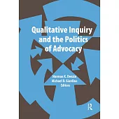 Qualitative Inquiry and the Politics of Advocacy