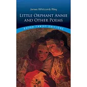 Little Orphant Annie and Other Poems