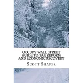Occupy Wall Street Guide to Tax Reform and Economic Recovery