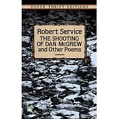 The Shooting of Dan McGrew and Other Poems