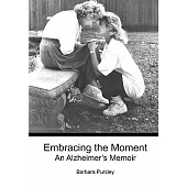 Embracing the Moment