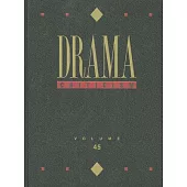 Drama Criticism: Criticism of the Most Significant and Widely Studied Dramatic Works from All the World’s Literature