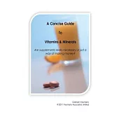 A Concise Guide to Vitamins and Minerals