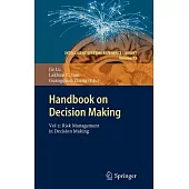 Handbook on Decision Making: Risk Management in Decision Making