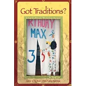 Got Traditions?: A Family Rituals Workshop Manual