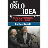 The Oslo Idea: The Euphoria of Failure