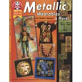 Metallic Wearables & More!: With Rubber Stamps