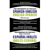 The University of Chicago Spanish-English Dictionary / diccionario Universidad de Chicago Ingles-Espanol