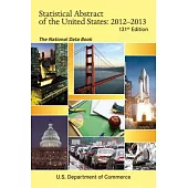 Statistical Abstract of the United States 2012-2013: The National Data Book
