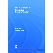 The Handbook of Intergroup Communication