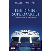 The Divine Supermarket: Travels in Search of the Soul of America