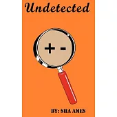 Undetected