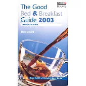 The Good Bed & Breakfast Guide 2003