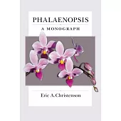 Phalaenopsis: A Monograph