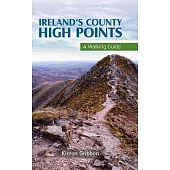 Ireland’s County High Points: A Walking Guide