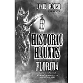 Historic Haunts Florida