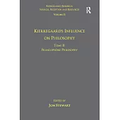 Volume 11, Tome II: Kierkegaard’s Influence on Philosophy: Francophone Philosophy