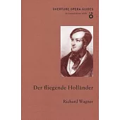Der Fliegende Hollander/The Flying Dutchman