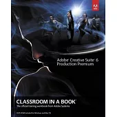 Adobe Creative Suite 6 Production Premium Classroom in a Book