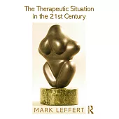 The Therapeutic Situation in the 21st Century