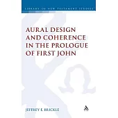 Aural Design and Coherence in the Prologue of First John