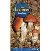 Conocer las setas / Get to Know Mushrooms