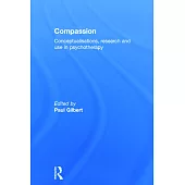 Compassion: Conceptualisations, Research and Use in Psychotherapy