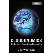 Cloudonomics: The Business Value of Cloud Computing