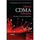 Optical CDMA Networks: Principles, Analysis and Applications