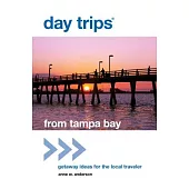 Day Trips from Tampa Bay: Getaway Ideas for the Local Traveler
