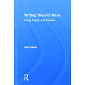 Writing Beyond Race: Living Theory and Practice
