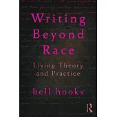Writing Beyond Race: Living Theory and Practice