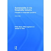 Sustainability in the Hospitality Industry 2nd Ed: Principles of Sustainable Operations