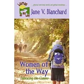 Women of the Way: Embracing the Camino