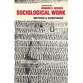 Sociological Work: Method and Substance