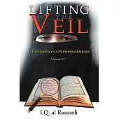 Lifting the Veil: The True Faces of Muhammad & Islam