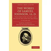 The Works of Samuel Johnson, LL.d.: Together With His Life, and Notes on His Lives of the Poets