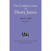 The Complete Letters of Henry James, 1876-1878