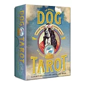 The Original Dog Tarot: Divine the Canine Mind!