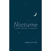 Nocturne: A Journey in Search of Moonlight