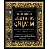 The Annotated Brothers Grimm