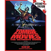 Zombie Movies: The Ultimate Guide