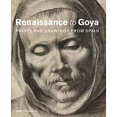 Renaissance to Goya: Prints and Drawings from Spain