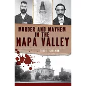 Murder and Mayhem in the Napa Valley