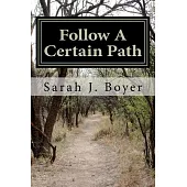 Follow a Certain Path