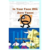 In Your Face IRS: Zero Taxes