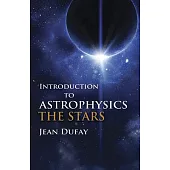 Introduction to Astrophysics: The Stars