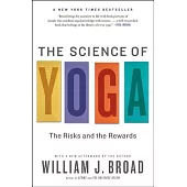 The Science of Yoga: The Risks and the Rewards