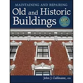 Maintaining and Repairing Old and Historic Buildings