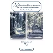 20 Things That Have to Materialize for the Proper Path to Marriage *i.e. Doing It God’s Way